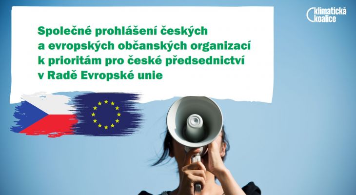 Společné prohlášení českých  a evropských občanských organizací  k prioritám pro české předsednictví  v Radě Evropské unie