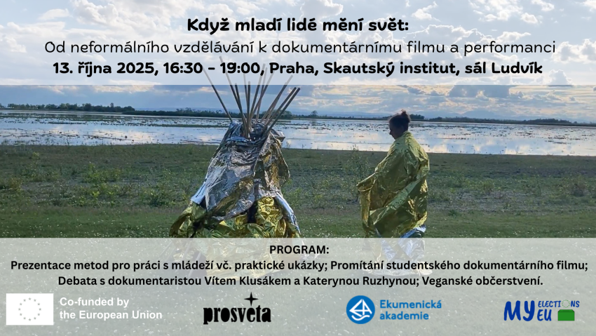 Když mladí lidé mění svět: Od neformálního vzdělávání k dokumentárnímu filmu a performanci 