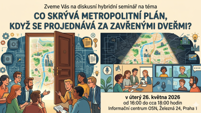 Co skrývá Metropolitní plán, když se projednává za zavřenými dveřmi?