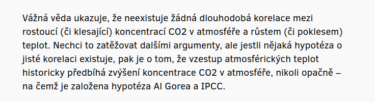 Logický klam, který mylně tvrdí, že současné oteplení nemůže mít antropogenní přičiny, když v minulosti probíhalo jinak. 